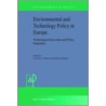 Environmental and Technology Policy in Europetechnological Innovation and Policy Integration door Geerten J.I. Schrama
