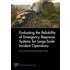 Evaluating the Reliability of Emergency Response Systems for Large-scale Incident Operations