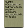 Findefix. Wörterbuch Mit Bild-wörterbuch Englisch. Lateinische Ausgangsschrift. Mit Cd-rom door Onbekend