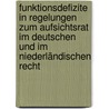 Funktionsdefizite in Regelungen zum Aufsichtsrat im deutschen und im niederländischen Recht by Max van Drunen