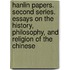 Hanlin Papers. Second Series. Essays On The History, Philosophy, And Religion Of The Chinese