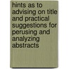 Hints As To Advising On Title And Practical Suggestions For Perusing And Analyzing Abstracts door William Henry Gover