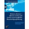 Können erkennen - reflexives Lehren und Lernen in der beruflichen Benachteiligtenförderung by Peter Straßer