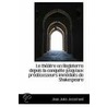 Le Theatre En Angleterre Depuis La Conquete Jusqu'Aux Predecesseurs Immediats De Shakespeare door Jean Jules Jusserand