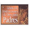 Librito de Instrucciones de Dios Para los Padres = God's Little Instruction Book for Parents by Various Artists