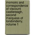 Memoirs And Correspondence Of Viscount Castlereagh, Second Marquess Of Londonderry, Volume 1