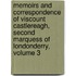 Memoirs And Correspondence Of Viscount Castlereagh, Second Marquess Of Londonderry, Volume 3