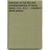 Memoirs Of The Life And Correspondence Of Henry Reeve, C.B., D.C.L. - Volume Ii (Dodo Press) by Sir John Knox Laughton