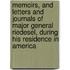 Memoirs, And Letters And Journals Of Major General Riedesel, During His Residence In America