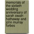 Memorials Of The Sixtieth Wedding Anniversary Of Sarah Swain Hathaway And John Murray Forbes