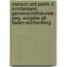 Mensch Und Politik 3. Schülerband. Gemeinschaftskunde / Gwg. Ausgabe G8. Baden-württemberg door Onbekend
