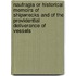 Naufragia Or Historical Memoirs Of Shipwrecks And Of The Providential Deliverance Of Vessels