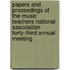 Papers And Proceedings Of The Music Teachers National Association Forty-Third Annual Meeting