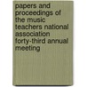 Papers And Proceedings Of The Music Teachers National Association Forty-Third Annual Meeting door Music Teachers National Association