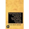 Rapid Methods For The Chemical Analysis Of Special Steels, Steel-Making, Alloys And Graphite door Charles Morris Johnson