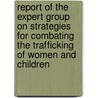 Report of the Expert Group on Strategies for Combating the Trafficking of Women and Children by Commonwealth Secretariat