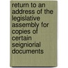 Return To An Address Of The Legislative Assembly For Copies Of Certain Seigniorial Documents door Canada. Legislature. Legislative Assembly
