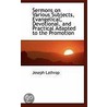 Sermons On Various Subjects, Evangelical, Devotional, And Practical Adapted To The Promotion door Joseph Lathrop