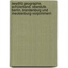 Seydlitz Geographie. Schülerband. Oberstufe. Berlin, Brandenburg und Mecklenburg-Vorpommern door Onbekend