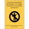 Should The United States Be Prohibited From Military Intervention In The Western Hemisphere? door University Press of the Pacific