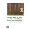 The Law Of Landlord And Tenant; Being A Course Of Lectures Delivered At The Law Institution; by John William Smith