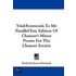 Trial-Forewords to My Parallel-Text Edition of Chaucer's Minor Poems for the Chaucer Society