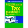 A Citizen's Guide To Frequently Asked Tax Questions And The Answers The Irs Wants You To Know by Unknown