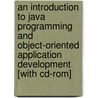 An Introduction To Java Programming And Object-oriented Application Development [with Cd-rom] by Richard Johnson