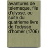 Avantures De Telemaque, Fils D'Ulysse, Ou Suite Du Quatrieme Livre De L'Odysse D'Homer (1706) door Francois De Salignac