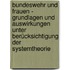 Bundeswehr und Frauen - Grundlagen und Auswirkungen unter Berücksichtigung der Systemtheorie