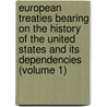 European Treaties Bearing On The History Of The United States And Its Dependencies (Volume 1) by Frances Gardiner Davenport