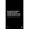 Everything That Follows Is Based On Recent, Real-Life Experience That Has Been Proven To Work door James Shepherd-Barron