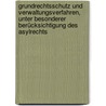 Grundrechtsschutz und Verwaltungsverfahren, unter besonderer Berücksichtigung des Asylrechts by Unknown