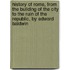 History Of Rome, From The Building Of The City To The Ruin Of The Republic, By Edward Baldwin