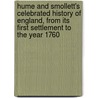 Hume And Smollett's Celebrated History Of England, From Its First Settlement To The Year 1760 door Sir John Robinson