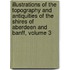 Illustrations Of The Topography And Antiquities Of The Shires Of Aberdeen And Banff, Volume 3