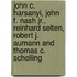 John C. Harsanyi, John F. Nash Jr., Reinhard Selten, Robert J. Aumann And Thomas C. Schelling