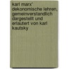 Karl Marx' Dekonomische Lehren, Gemeinverstandlich Dargestellt Und Erlautert Von Karl Kautsky door Kautsky Karl