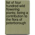 List Of Four Hundred Wild Flowering Plants; Being A Contribution To The Flora Of Peterborough