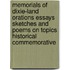 Memorials Of Dixie-Land Orations Essays Sketches And Poems On Topics Historical Commemorative