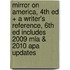 Mirror On America, 4th Ed + A Writer's Reference, 6th Ed Includes 2009 Mla & 2010 Apa Updates