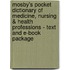 Mosby's Pocket Dictionary of Medicine, Nursing & Health Professions - Text and E-Book Package