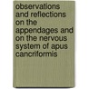 Observations And Reflections On The Appendages And On The Nervous System Of Apus Cancriformis by Sir Edwin Ray Lankester