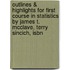 Outlines & Highlights For First Course In Statistics By James T. Mcclave, Terry Sincich, Isbn