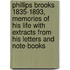 Phillips Brooks 1835-1893, Memories Of His Life With Extracts From His Letters And Note-Books