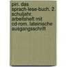 Piri. Das Sprach-lese-buch. 2. Schuljahr. Arbeitsheft Mit Cd-rom. Lateinische Ausgangsschrift door Onbekend