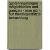 Quotenregelungen  - Möglichkeiten und Grenzen - eine nicht nur theoriegestützte Betrachtung door Patrick Gräser