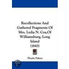 Recollections And Gathered Fragments Of Mrs. Lydia N. Cox,Of Williamsburg, Long Island (1845) by Phoebe Palmer