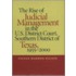 Rise of Judicial Management in the U.S. District Court, Southern District of Texas, 1955-2000