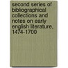 Second Series Of Bibliographical Collections And Notes On Early English Literature, 1474-1700 door William Carew Hazlitt